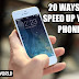 how to speed up my phone? 20 ways to boost your cell speed