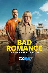 Bad Romance The Vicky White Story 2023 Hindi Dubbed (Voice Over) WEBRip 720p HD Hindi-Subs Online Stream