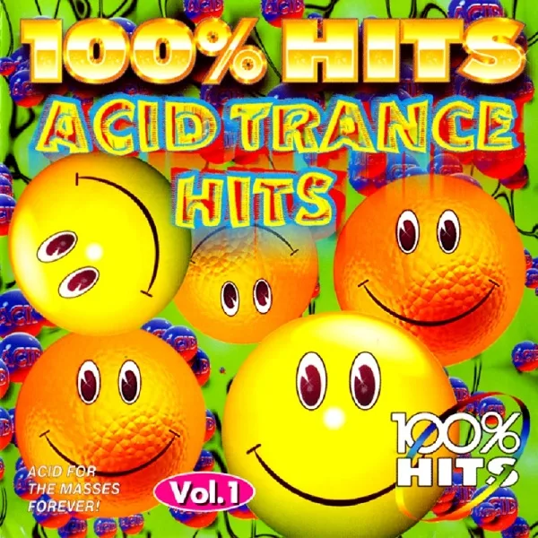 100% Acid Trance Hits - Vol.1 - 1997