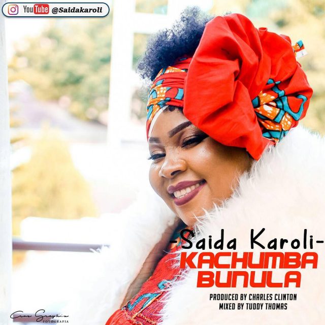 Mp3 Download | Saida karoli – Kachumba Bunula | [Official Music Audio]-Enjoy......