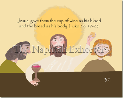 32 Jesus took the bread and the wine