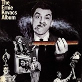 Ernie Kovacs - Ernie Kovacs Album