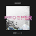  Gold Route - 'Prosper' (Album Review)