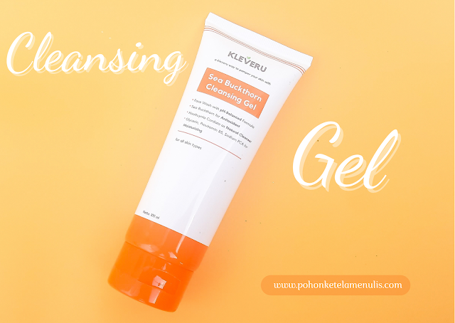 Review Kleveru - Sea buckthorn Barrier Serum dan Cleansing Gel