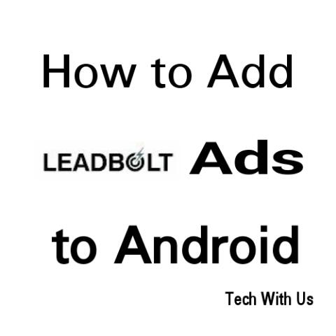 How to add Leadbolt Ads to Android