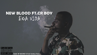 New Blood Feat. Cr Boy - Boa Vida (Prod. Goodezy Beatz) (2017) 