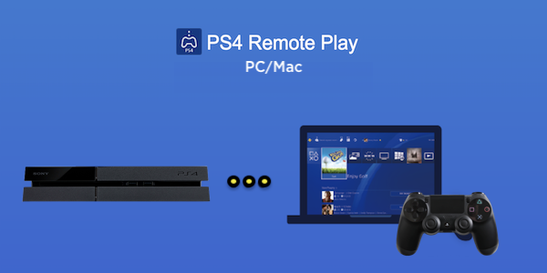 Use PS4 Remote Play to Stream Games to PC and Mac