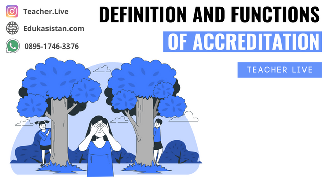 Definition and Functions of Accreditation