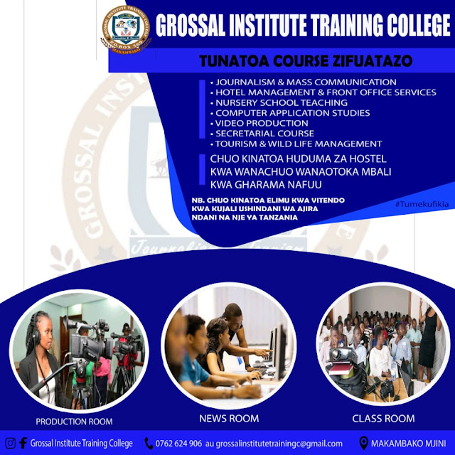      Grossal Institute Training College . Chuo kinakaribisha maombi ya kujiunga na chuo 