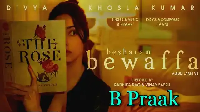 Besharam Bewaffa (Lyrics) in English - Jaani Ve | B Praak