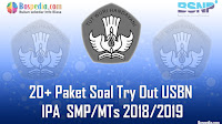 Update Lengkap - 20+ Paket Soal Try Out Usbn Ipa Untuk Smp/Mts Terbaru
2018/2019