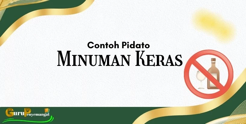 Contoh Pidato Tentang Minuman Keras