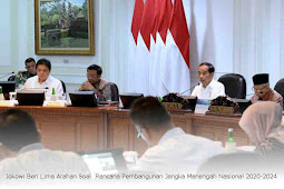 Jokowi Beri Lima Arahan Soal  Rencana Pembangunan Jangka Menengah Nasional (RPJMN) 2020-2024