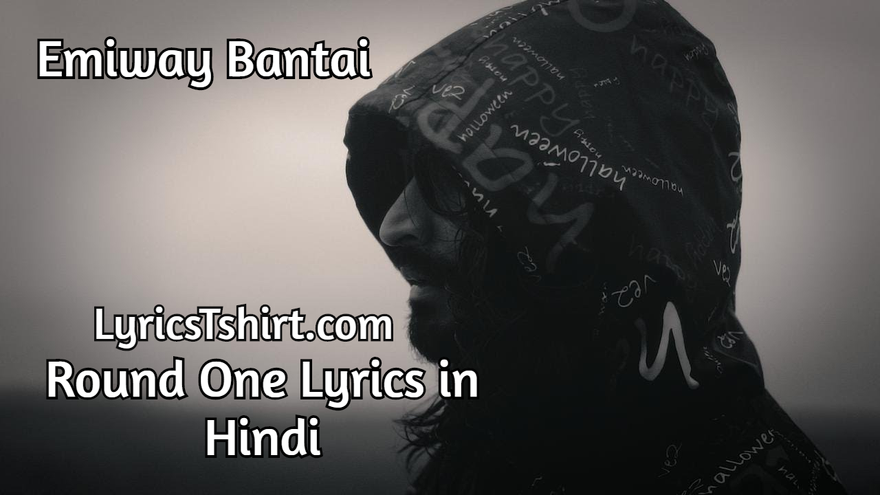 Round One Lyrics in Hindi