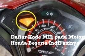 Daftar Kode MIL pada Motor Honda Beserta Indikasinya