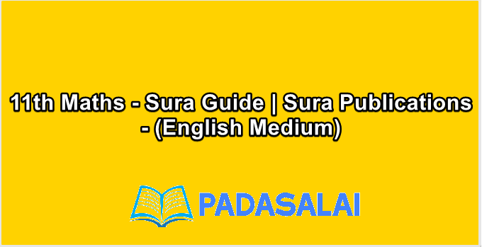 11th Maths - Sura Guide | Sura Publications - (English Medium)