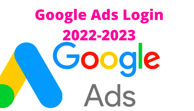 Google Ads Login 2022