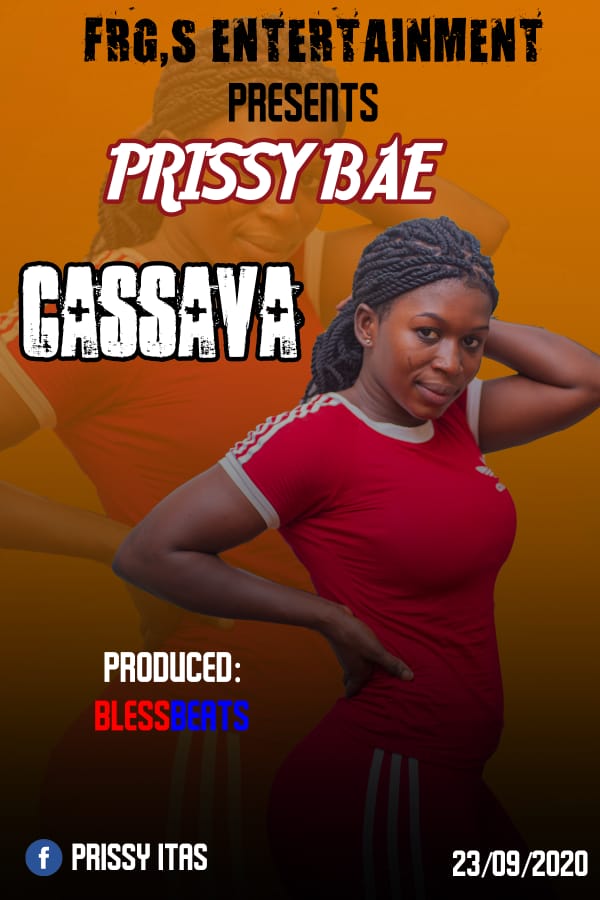 Prissy Bae Cassava Prod By Bless Records