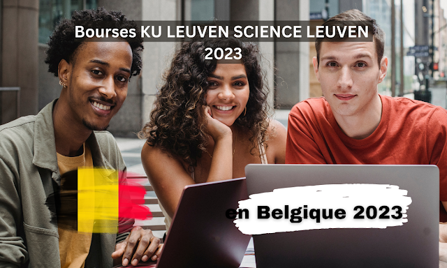 Bourses KU LEUVEN SCIENCE LEUVEN en Belgique 2023