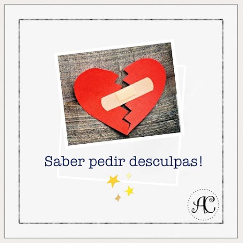 Saber pedir desculpas!