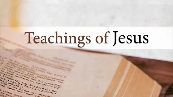 Memahami Ajaran-Ajaran Yesus Kristus