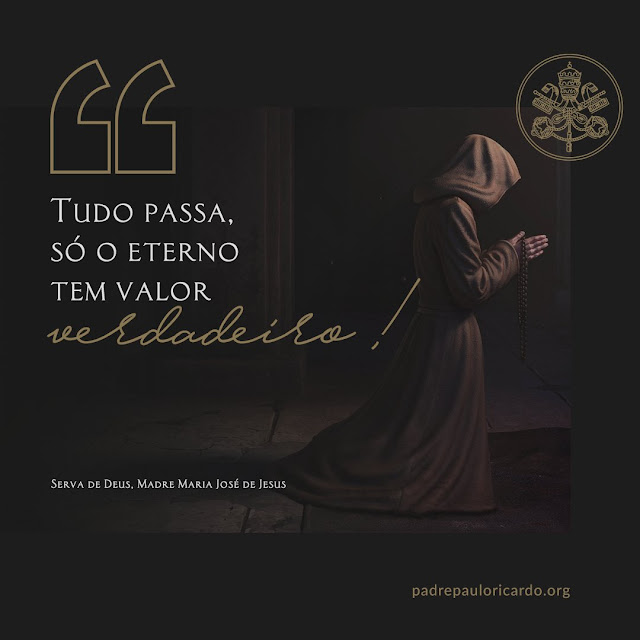 Frase da Serva de Deus, Madre Maria José de Jesus