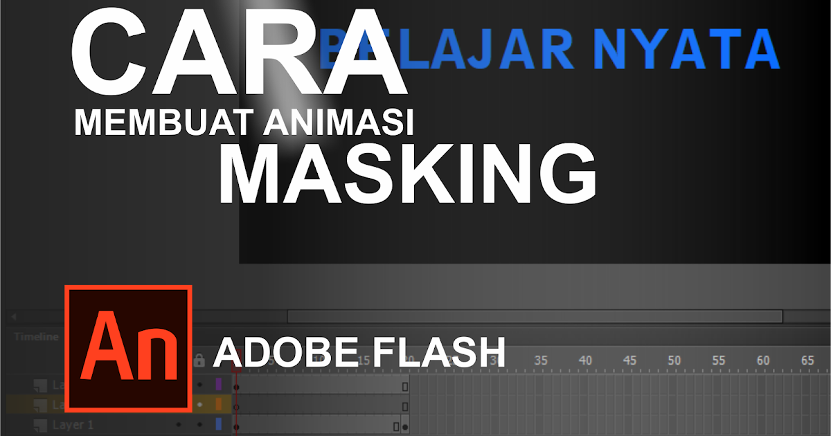  Cara  Membuat  Animasi  Masking Glow Menggunakan Adobe  Flash 