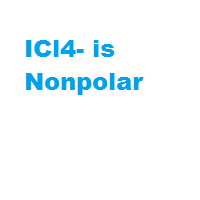Is ICl4- polar or nonpolar