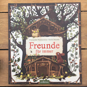 "Freunde für immer" von Przemyslaw Wechterowicz, illustriert von Emilia Dzuibak, erschienen im Verlag ArsEdition, ist ein 32-seitiges Bilderbuch für Kinder ab 3 Jahren