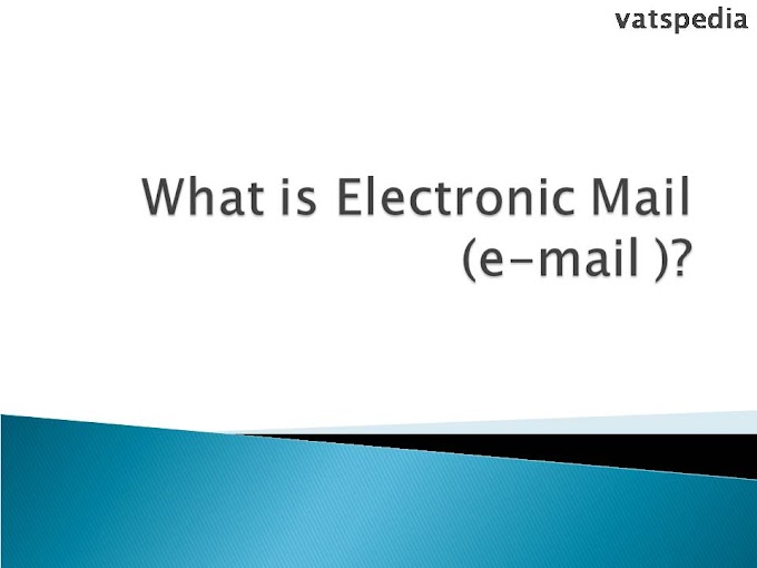 What is Electronic Mail (e-mail )?