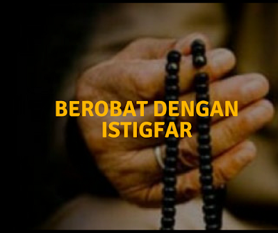 Berobat dengan Istighfar