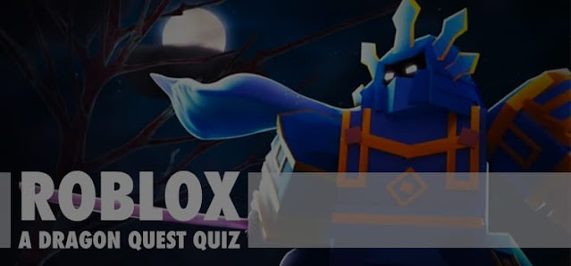 Roblox Dragon Quest Quiz Answers 100% Score Be Quizzed