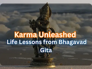 Karma Unleashed | Life Lessons from Bhagavad Gita