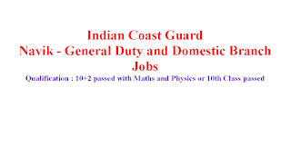 Navik - General Duty and Domestic Branch Jobs in Indian Coast Guard