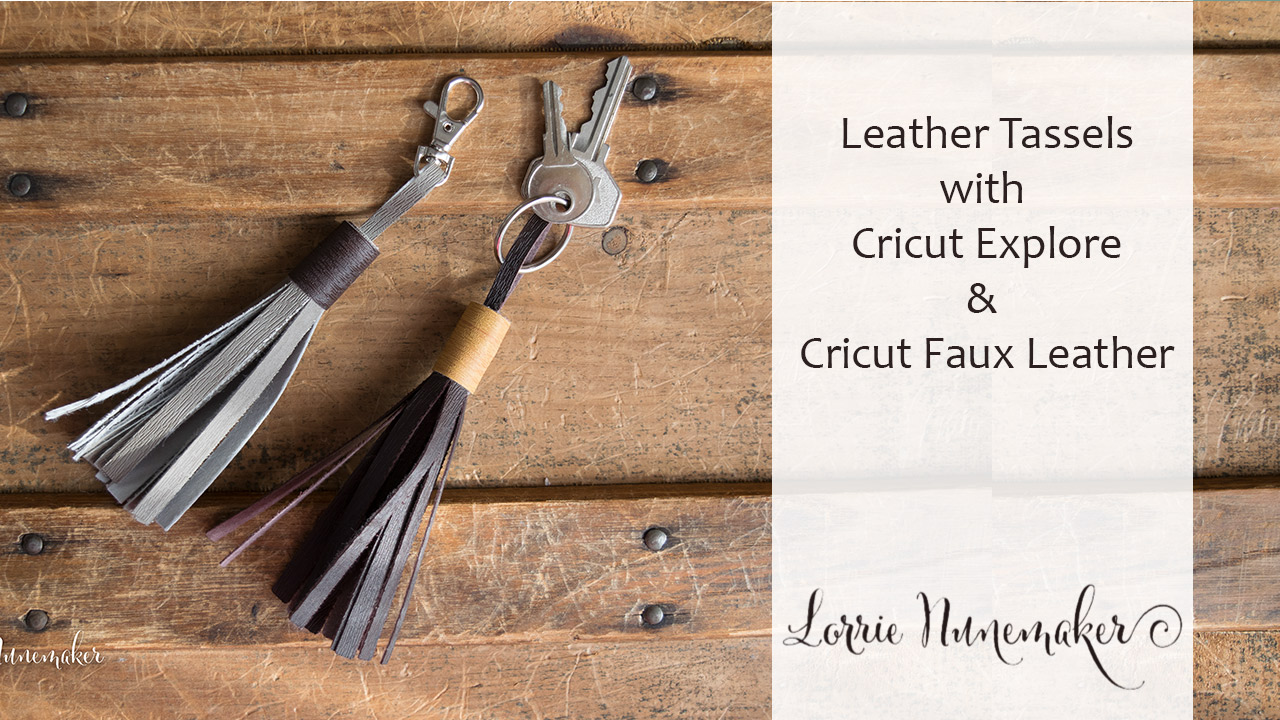 Download Lorrie S Story Leather Tassels With The Cricut Explore And A Free Svg Cut File