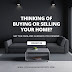  Thinking of Buying or Selling Your Home? 