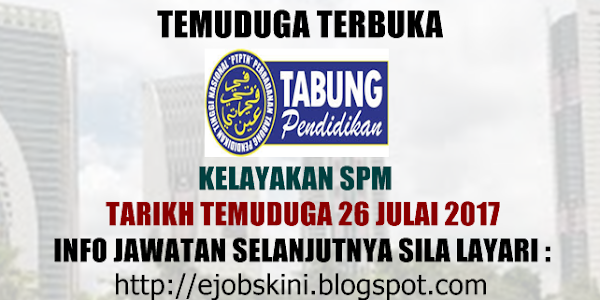 Temuduga Terbuka di PTPTN Pada 26 Julai 2017