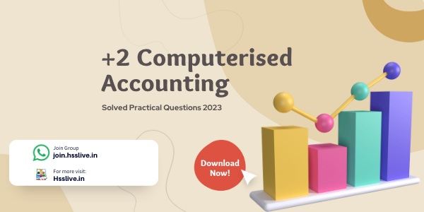 Plus Two Computerised Accounting Solved Practical Questions by Harikumar