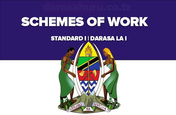  New Schemes of Work Standard One (Maazimio ya Kazi Darasa la Kwanza) 2024/2025 Free Download