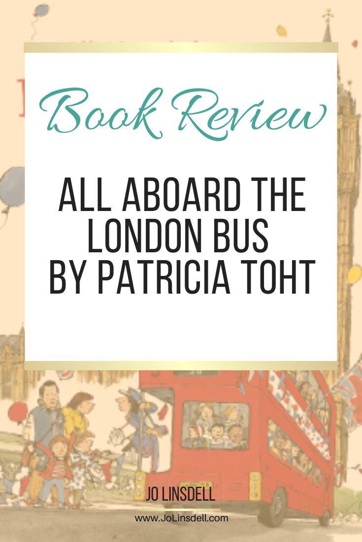 All Aboard the London Bus by Patricia Toht