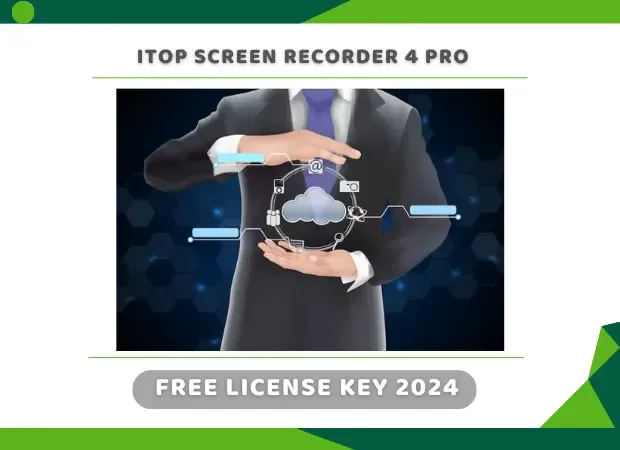 iTop Screen Recorder 4 Pro License Key 2024