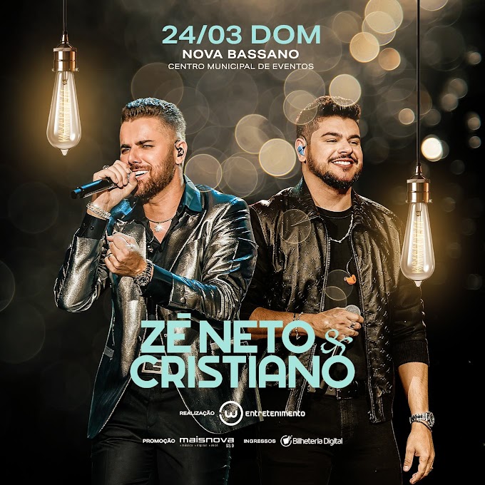 24/03/2024 Show de Zé Neto e Cristiano em Nova Bassano [Centro de Eventos]