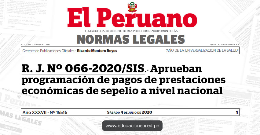 R. J. Nº 066-2020/SIS.- Aprueban programación de pagos de prestaciones económicas de sepelio a nivel nacional