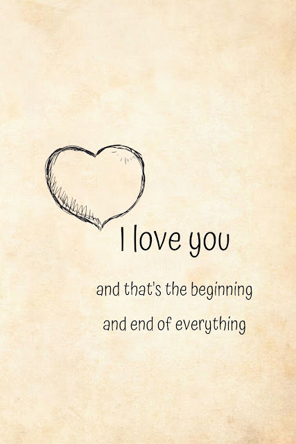 Love Quotes Cards Design #26-2 I love you and that's the beginning and end of everything. — F. Scott Fitzgerald 