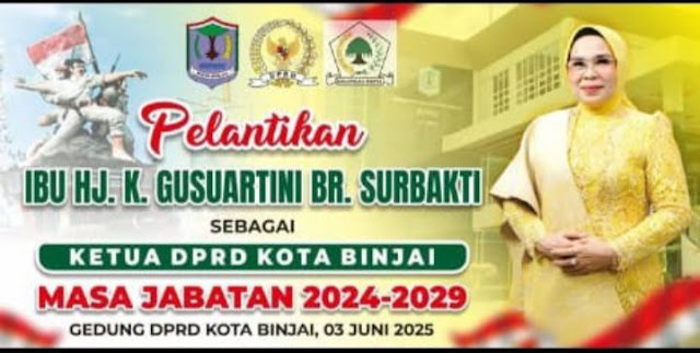 Hj. Gusuartini Surbakti Akan Dilantik sebagai Ketua DPRD Binjai pada 3 Juni 2025