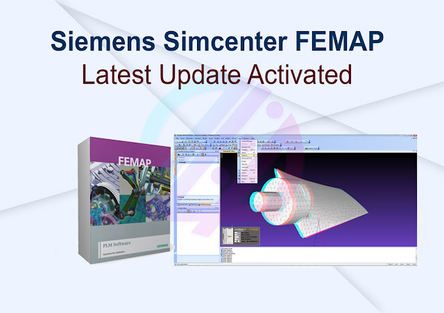 Siemens Simcenter FEMAP Latest Update Activated
