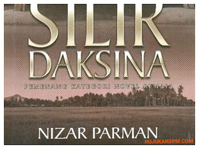 Sinopsis Novel Silir Daksina Komsas Tingkatan 5