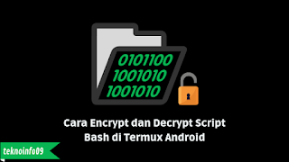 Cara Encrypt dan Decrypt Script Bash di Termux Android
