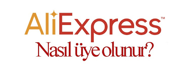 aliexpress nasıl kayıt olunur