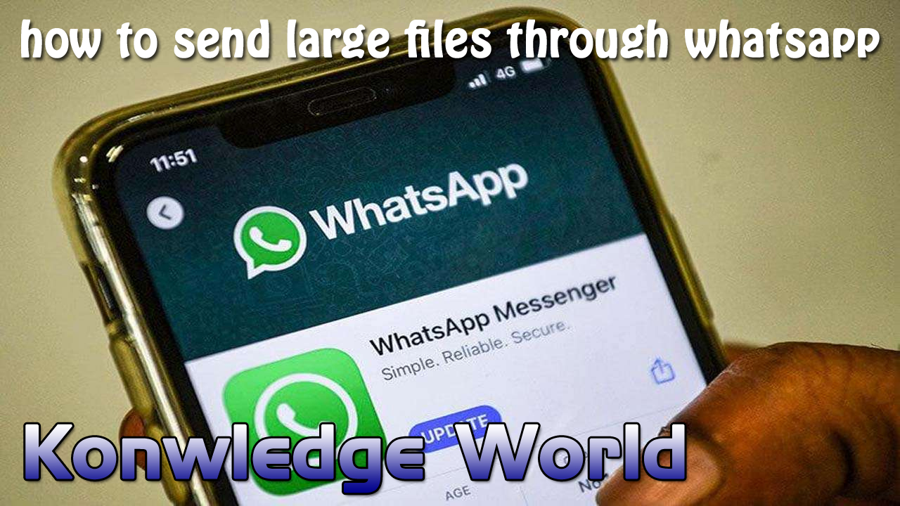 WhatsApp: how to send large files through whatsapp - Knowledge World
